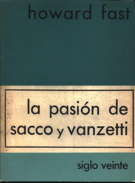 La Pasión De Sacco Y Vanzetti