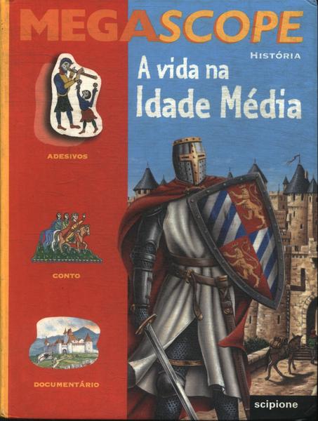 A Vida Na Idade Média