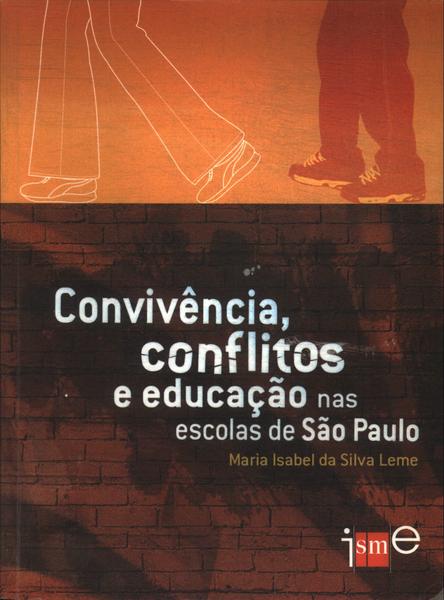 Convivência, Conflitos E Educação Nas Escolas De São Paulo