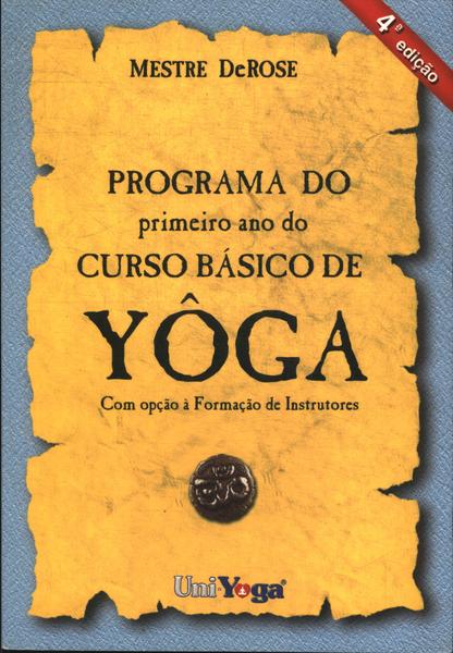 Programa Do Primeiro Ano Do Curso Básico De Yôga