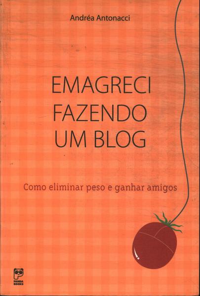 Emagreci Fazendo Um Blog