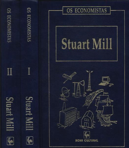Os Economistas: Stuart Mill (2 Volumes)
