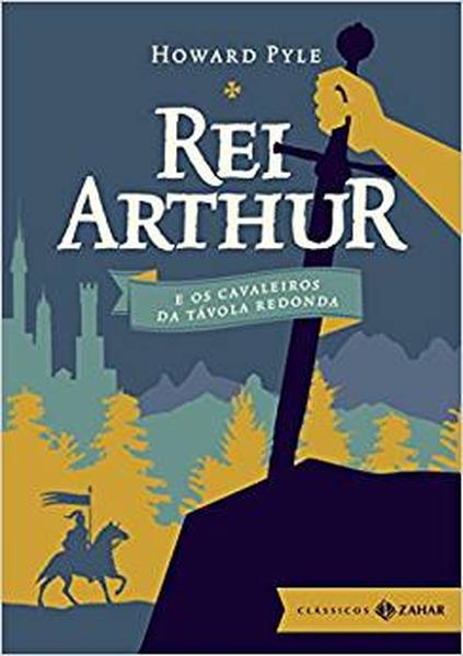 Rei Arthur e os Cavaleiros da Távola Redonda - Volume 1