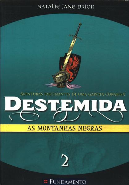 Destemida: As Montanhas Negras