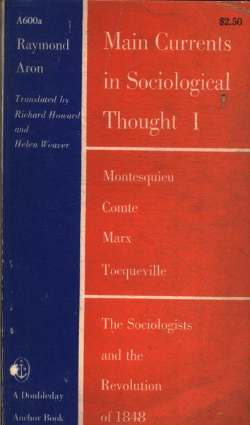 Main Currents In Sociological Thought Vol 1