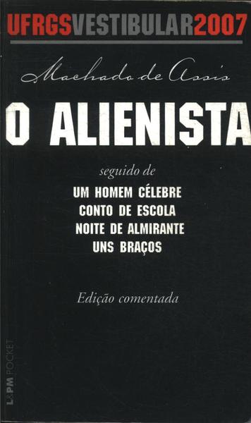 O Alienista