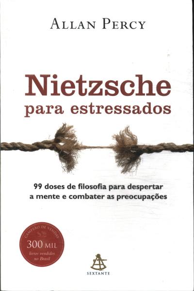 Nietzsche Para Estressados