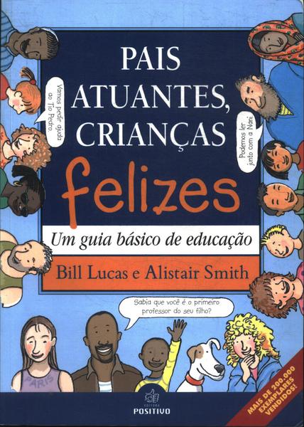 Pais Atuantes, Crianças Felizes