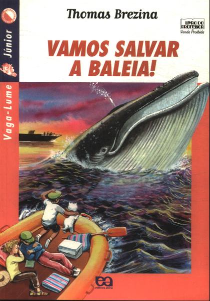 Vamos Salvar A Baleia!