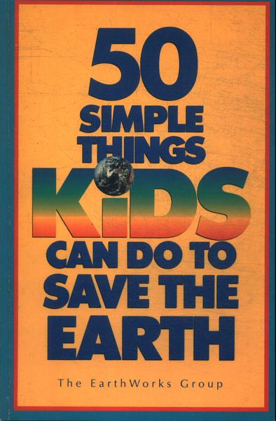 50 Simple Things You Can Do To Save The Earth