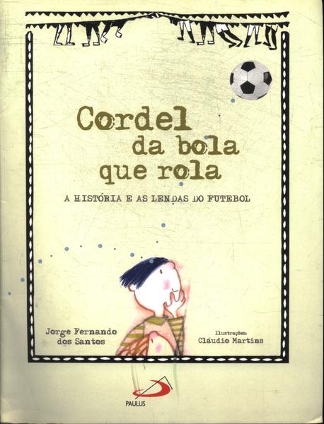 Cordel Da Bola Que Rola