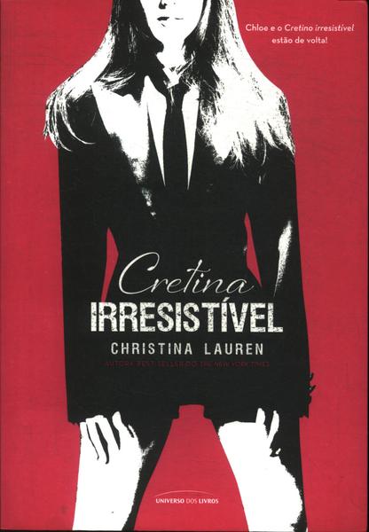 Cretina Irresistível