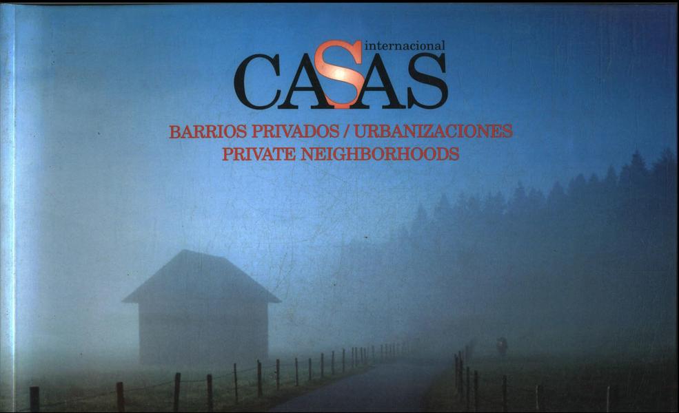 Casas International: Barrios Privados/ Urbanizaciones/ Private Neighborhoods