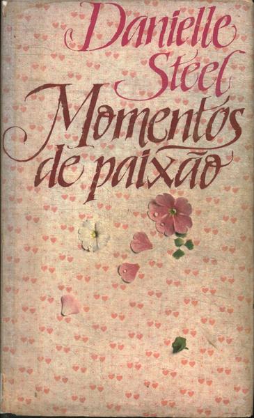 Momentos De Paixão