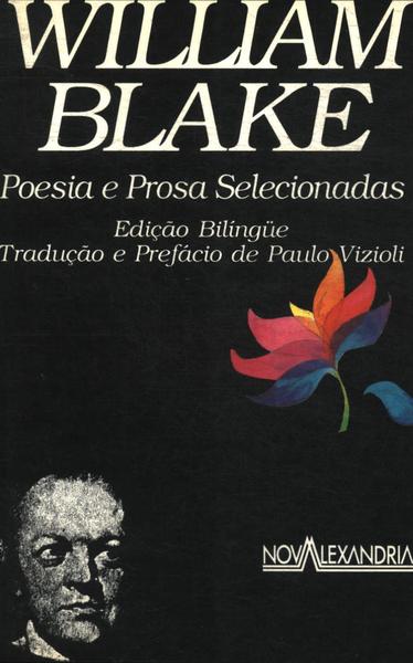 William Blake: Poesia E Prosa Selecionadas