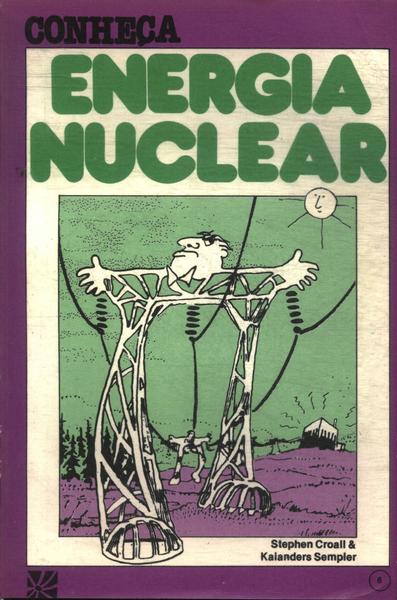 Conheça Energia Nuclear