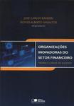 Organizações Inovadoras Do Setor Financeiro