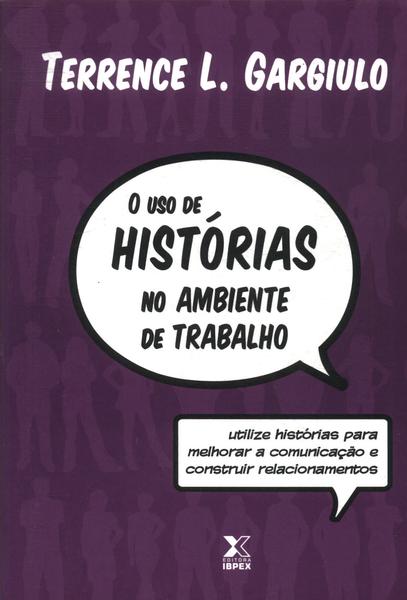 O Uso De Histórias No Ambiente De Trabalho