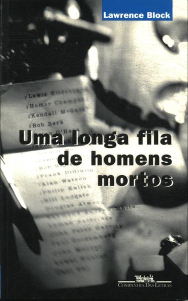 Uma Longa Fila De Homens Mortos