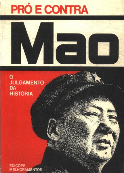 Pró E Contra Mao