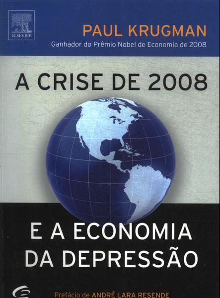 A Crise De 2008 E A Economia Da Depressão