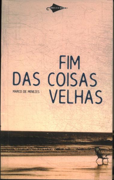 Fim Das Coisas Velhas