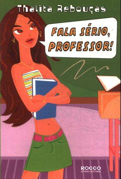 Fala Sério, Professor!