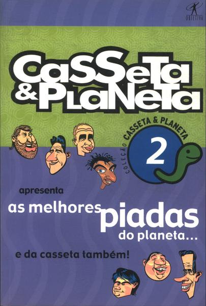 Casseta & Planeta Apresenta As Melhores Piadas Do Planeta E Da Casseta Também!