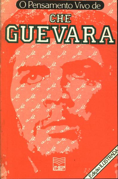 O Pensamento Vivo De Che Guevara
