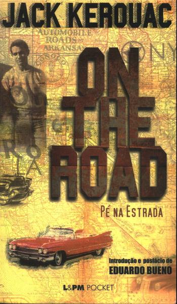 On The Road: Pé Na Estrada
