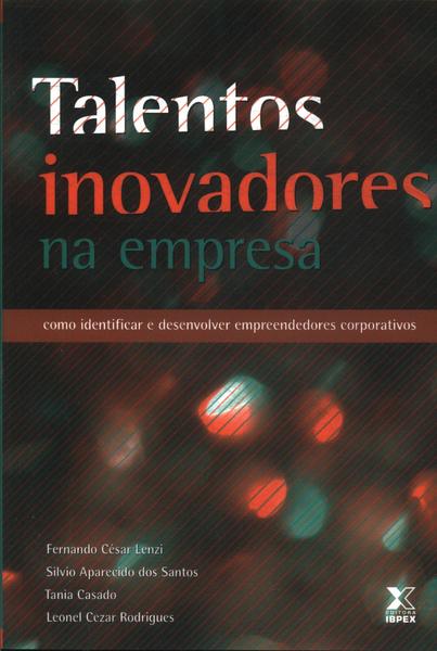 Talentos Inovadores Na Empresa