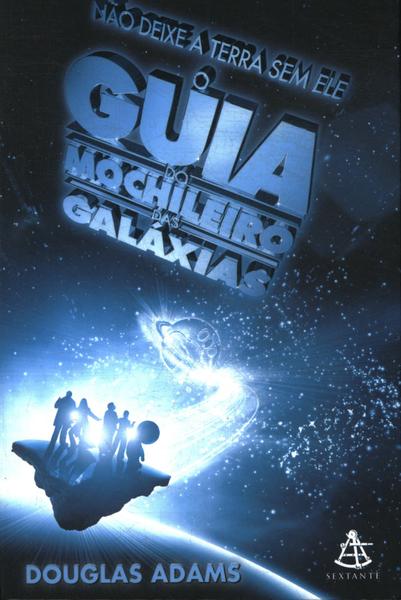 O Guia Do Mochileiro Das Galáxias