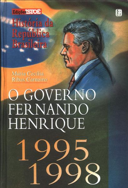 O Governo Fernando Henrique 1995/1998