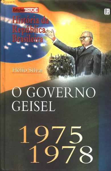 O Governo Geisel 1975/1978