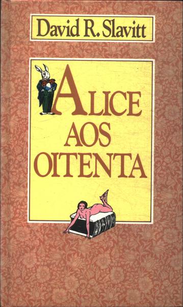 Alice Aos Oitenta