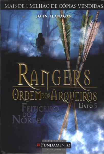 Rangers, Ordem Dos Arqueiros: Feiticeiro Do Norte