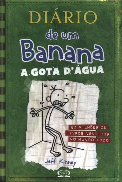Diário De Um Banana: A Gota D' Água