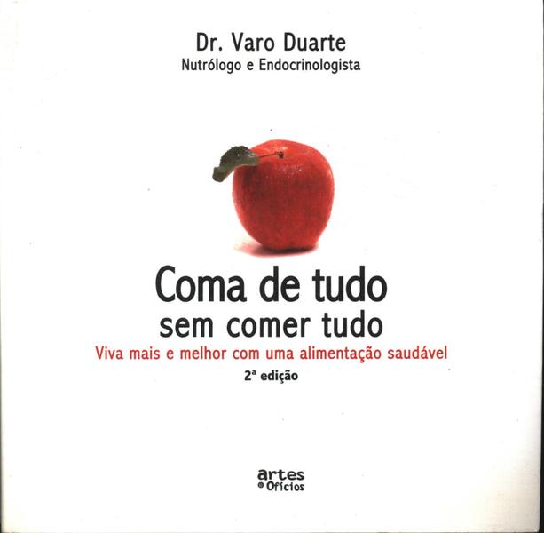 Coma De Tudo Sem Comer Tudo