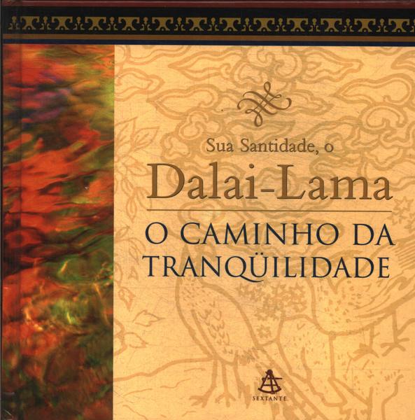 O Caminho Da Tranqüilidade