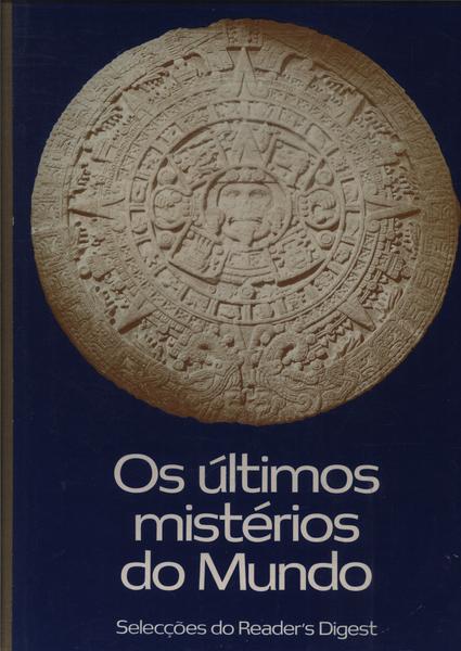 Os Últimos Mistérios Do Mundo