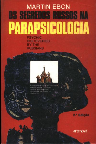 Os Segredos Russos Na Parapsicologia