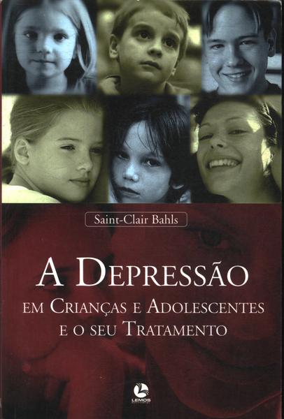 A Depressão Em Crianças E Adolescentes E O Seu Tratamento