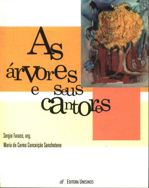 As Árvores E Seus Cantores