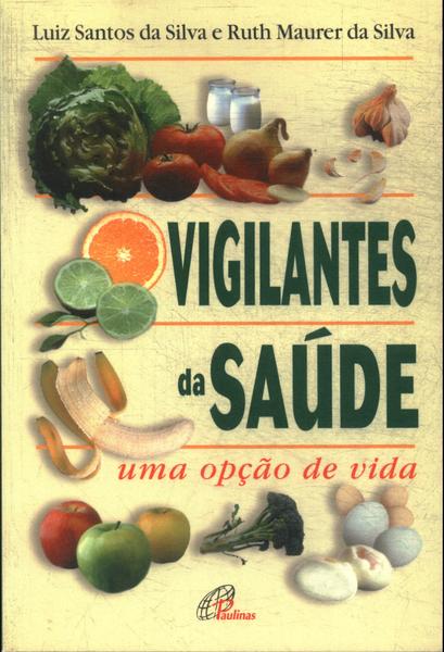 Vigilantes Da Saúde