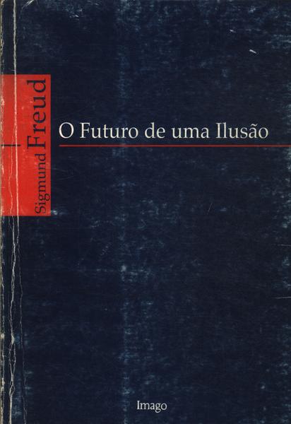 O Futuro De Uma Ilusão