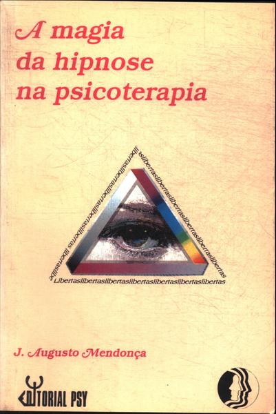 A Magia Da Hipnose Na Psicoterapia