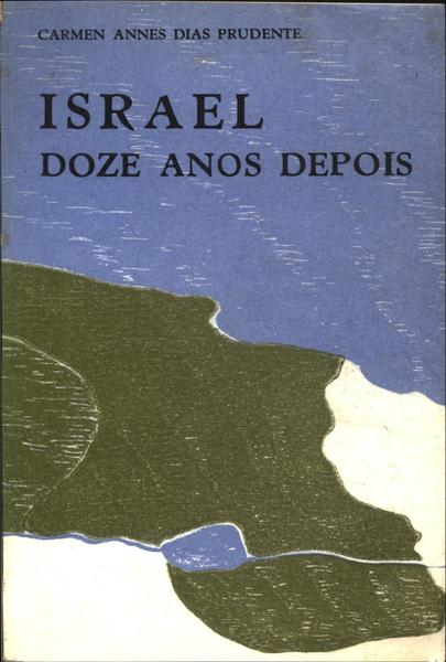 Israel Doze Anos Depois