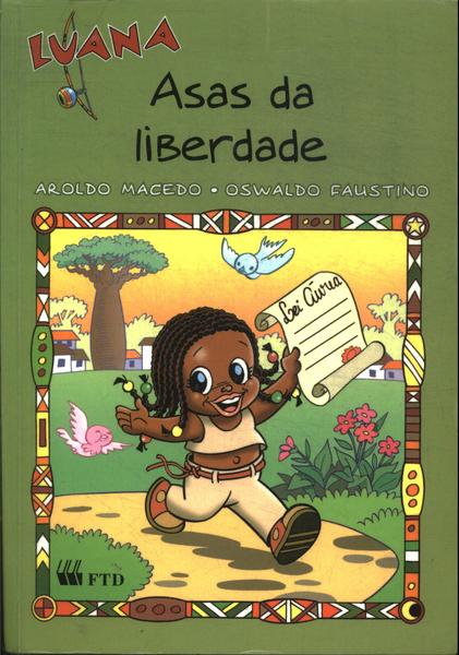 Luana: Asas Da Liberdade