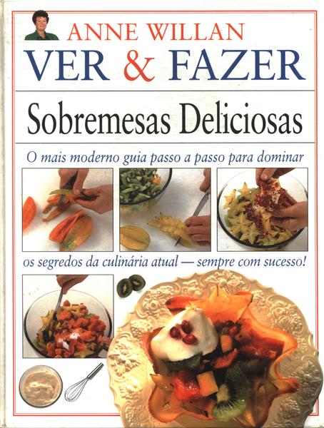 Ver E Fazer: Sobremesas Deliciosas