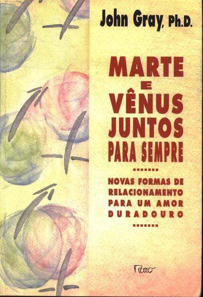 Marte E Vênus Juntos Para Sempre